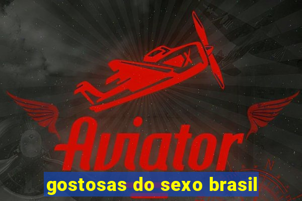 gostosas do sexo brasil